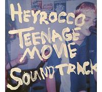Heyrocco - Teenage Movie (Original Soundtrack)