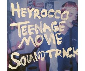 Heyrocco - Teenage Movie (Original Soundtrack)