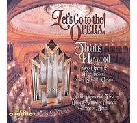 Heywood, Thomas - Let's Go to the Opera!
