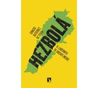 Hezbolá: El laberinto de Oriente Medio