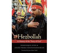Hezbollah: A History of the "Party of God"