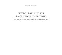 Hezbollah and its evolution over time. From the origins to post-Nasrallah