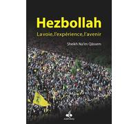 Hezbollah - CHEIKH NA'IM QASSEM - Albouraq - broché - Essai