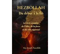 Hezbollah: Du début à la fin