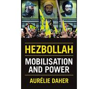 Hezbollah: Mobilisation and Power