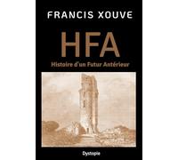 HFA ou Histoire d'un Futur Antérieur