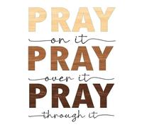 HGETJOHXEM Inspirational Prayer Wall Decor - Pray on It Pray over It Pray through It Typography Print for Prayer Corner (Unframed,12x18inch(30x45cm))