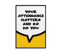 HGETJOHXEM Inspirational Quote Poster Your Attendance Matters for Teachers Classroom Decor School Counselor Office Wall-Art Motivational Canvas Print(Framed,08x12inch(20x30cm))
