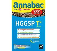 Hggsp Histoire-Géo, Géopolitique & Sciences Politiques Spécialité Tle Générale - Sujets Et Corrigés - Annabac 2021