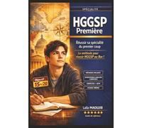 HGGSP Première - Réussir sa spécialité du premier coup: Le guide complet de révision HGGSP : cours clairs, fiches essentielles, méthodes efficaces