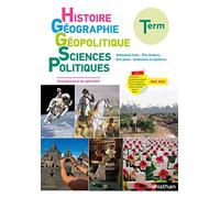 Histoire Géographie Géopolitique Sciences Politiques Term - Manuel 2020 Sébastien Cote (Collection dirigée par), Lise Fournier (Auteur), Samuel Kuhn (Auteur), Nicolas Le Brazidec (Auteur), Patrick Mar