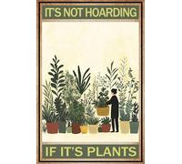 HGIEJPTIK Plaque en métal pour jardin avec inscription « It's Not Hoarding If It's Plants For Outdoor walls » - Décoration extérieure - 20,3 x 30,5 cm