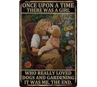HGIEJPTIK Plaque en métal pour jardin avec inscription « Once Upon A Time There Was A Girl Who Really Loved Dogs And Gardening It Was Me The End » pour murs extérieurs, jardins, cours, 30,5 x 40,6 cm