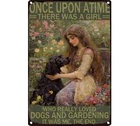 HGIEJPTIK Plaque en métal pour jardin avec inscription « Once Upon A Time There Was A Girl Who Really Loved Dogs And Gardening It Was Me The End » pour murs extérieurs, jardins, cours, décoration