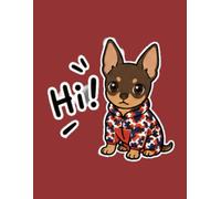 Hi! Cute Mini Pin Sketchbook: Funny Miniature Pinscher Friendly Dog Doodle and Blank Notebook for Kids, Teens, and Dog Lovers (8.5x11 Inches)