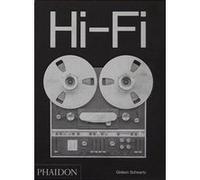 Gideon Schwartz – Hi‑Fi : L'histoire du design audio haut de gamme