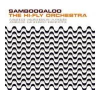 Hi-Fly Orchestra - Samboogaloo [Import]