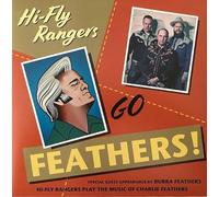 Hi-Fly Rangers - Go Feathers (10"+CD)