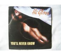 HI-GLOSS You'll Never Know UK 7" 45