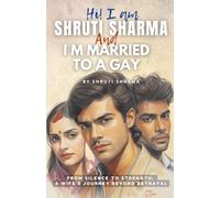 Hi! I Am Shruti Sharma: I M Married To A Gay