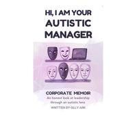 HI, I AM YOUR AUTISTIC MANAGER