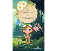 Hi, I have ADHD and I'm awesome