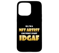 Hi I'm a NFT Artist I do What I Want IDGAF Funny PFP NFT Art Coque pour iPhone 15 Pro Max