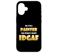 Hi I'm a Painter Artist Paint Brush IDGAF Funny Art Painting Coque pour iPhone 16