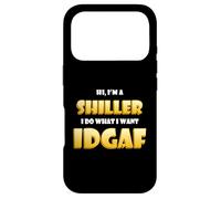 Hi I'm a Shiller I do What I Want IDGAF Crypto NFT Shills Coque pour iPhone 17 Pro
