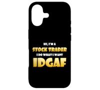 Hi I'm a Stock Trader I do What I Want IDGAF Crypto Trading Coque pour iPhone 17