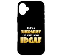 Hi I'm a Therapist DGAF Funny Family Office Therapy Doctor Coque pour iPhone 16 Plus