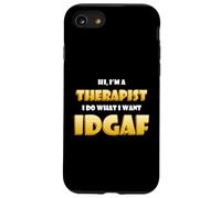 Hi I'm a Therapist DGAF Funny Family Office Therapy Doctor Coque pour iPhone SE (2020) / 7/8