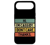 Hi I'm Cassidy I Don't Care Thanks Funny Sarcasm Name Citation Coque pour iPhone Air