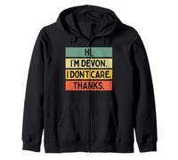 Hi I'm Devon I Don't Care Thanks Funny Sarcasm Name Citation Sweat à Capuche