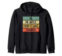 Hi I'm Jayce I Don't Care Thanks Funny Sarcasm Name Citation Sweat à Capuche