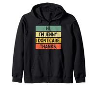 Hi I'm Jenny I Don't Care Thanks Funny Sarcasm Name Citation Sweat à Capuche