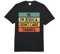 Hi I'm Jessica I Don't Care Thanks Funny Sarcasm Name Citation Comfort Colors Adult Heavyweight T-Shirt