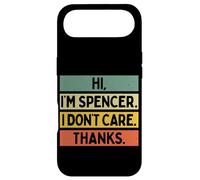 Hi I'm Spencer I Don't Care Thanks Funny Sarcasm Name Citation Coque pour iPhone Air