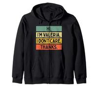 Hi I'm Valeria I Don't Care Thanks Funny Sarcasm Name Citation Sweat à Capuche