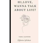 Hi, love, wanna talk about life?: Gentle reminders that enough is more than enough