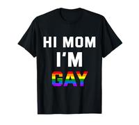 Hi Mom, I'm Gay Funny Coming Out T-Shirt