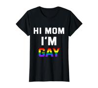Hi Mom, I'm Gay Funny Coming Out T-Shirt Graphique avec Valeur