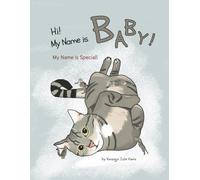 Hi! My Name is BABY!: My Name is Special!