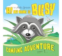 Hi! My Name Is Busy! Camping Adventure: Part 1