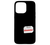 Hi My Name is Hannah Lazy Costume pour fêtes Coque pour iPhone 15 Pro Max