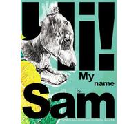 Hi! My Name is Sam: An Illustrated Children’s Picture Book About a Playful Dachshund Puppy