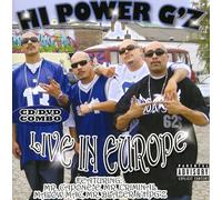 Hi Power G's Live In Europe