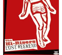 Hi-Risers - Lost Weekend [Import]