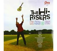 Hi-Risers, the - My Kinda of Fun [Import]
