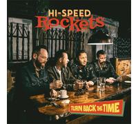 Hi-Speed Rockets – Turn Back the Time – Vinyle 12" (Plastic Head)